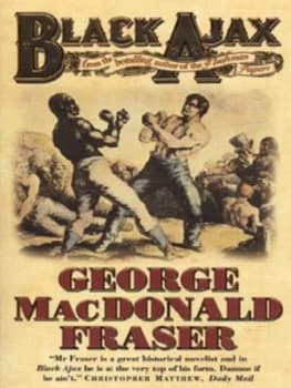 Black Ajax by George Macdonald Fraser Paperback