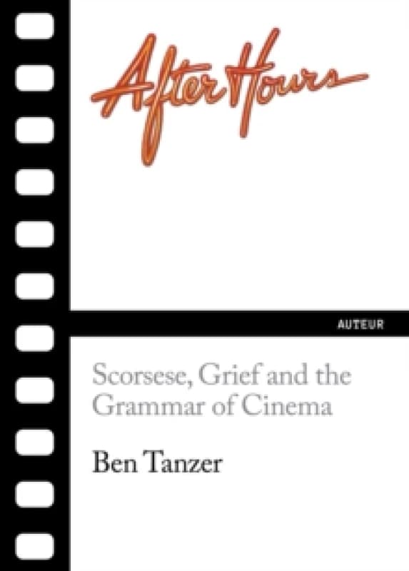 After Hours : Scorsese, Grief and the Grammar of Cinema Paperback / softback