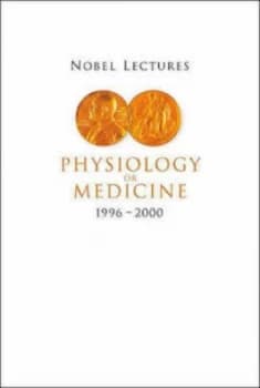 Nobel Lectures in Physiology or Medicine 1996-2000 by Hans Jornvall Paperback