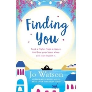 Finding You : A gorgeous read full of laughter and love to escape the winter blues