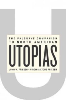 The Palgrave Companion to North American Utopias by J. Friesen Hardback