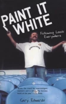 Paint It White by Gary Edwards Paperback