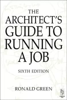 The architects guide to running a job by Ronald Green