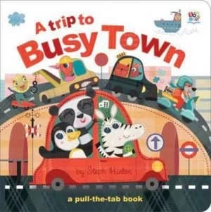 A Trip to Busy Town by Sally Hopgood Hardback