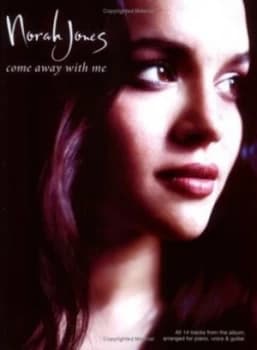 Come Away with Me by Norah Jones and Jesse Harris Book
