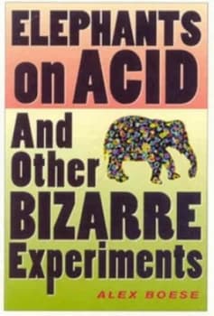 Elephants on Acid by Alex Boese Paperback