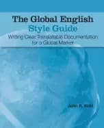 global english style guide writing clear translatable documentation for a g