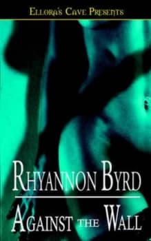 Against the Wall by Rhyannon Byrd Paperback