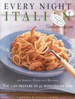 Every Night Italian by Giuliano Hazan Hardback