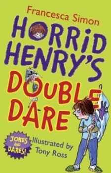 Horrid Henrys Double Dare by Francesca Simon Paperback