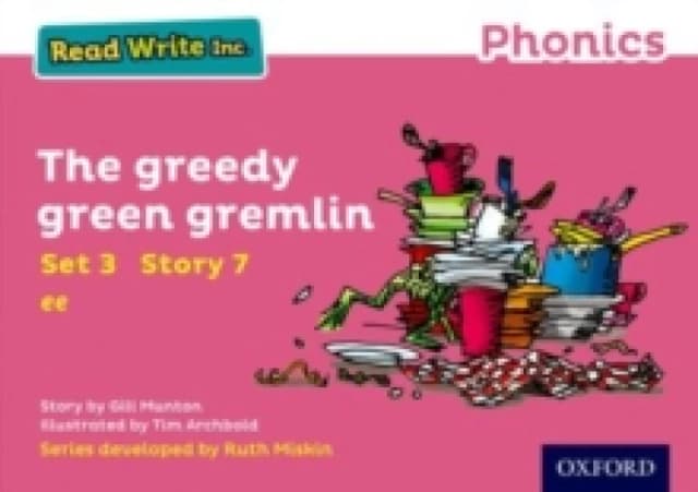 Read Write Inc. Phonics: The Greedy Green Gremlin (Pink Set 3 Storybook 7) Paperback / softback