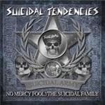 Suicidal Tendencies - No Mercy Fool/The Suicidal Family (Music CD)
