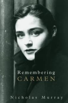 Remembering Carmen by Nicholas Murray Paperback