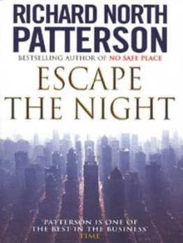 Escape the Night by Richard North Patterson Book