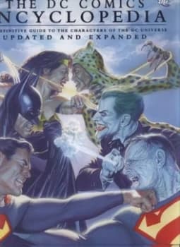 The Dc Comics Encyclopedia by Daniel Wallace Hardback