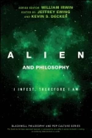 alien and philosophy i infest therefore i am