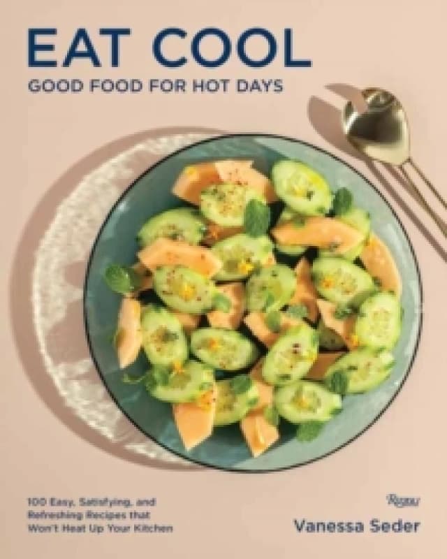 Eat Cool. Hardback. By Vanessa Seder Books