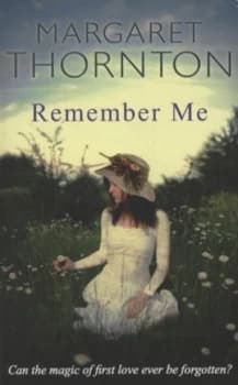 Remember Me by Margaret Thornton Book