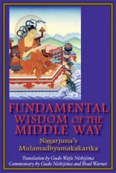 Fundamental Wisdom of the Middle Way by Gudo Wafu Nishijima Book
