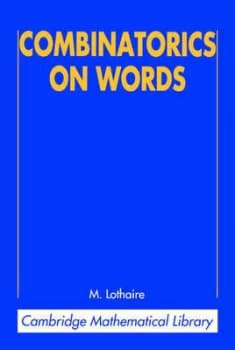 Combinatorics on Words by M. Lothaire Paperback