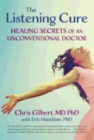 listening cure healing secrets of an unconventional doctor