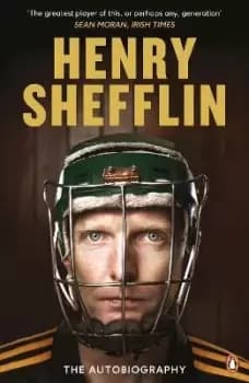 The Autobiography by Henry Shefflin