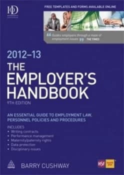 The Employers Handbook 2012-13 by Barry Cushway Book