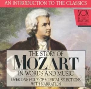 The Story of Mozart in Words and Music by Wolfgang Amadeus Mozart CD Album