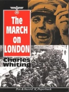 The March on London by Charles Whiting Paperback