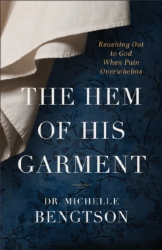 The Hem of His Garment. Paperback. By Michelle Bengtson Books