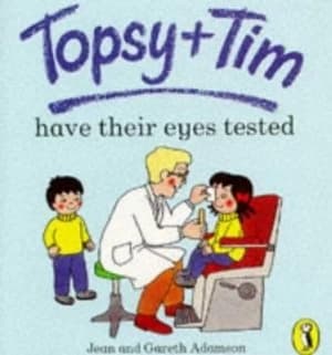 Topsy and Tim Have Their Eyes Tested by Jean Adamson and Gareth Adamson Paperback