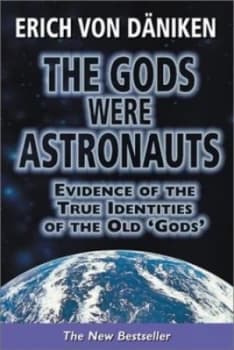 The Gods Were Astronauts by Erich Von Dniken Paperback