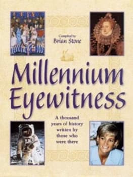 Millennium Eyewitness by Brian Stone Hardback