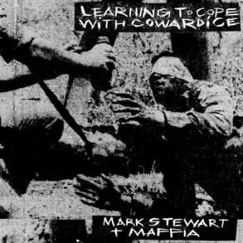 Learning to Cope With Cowardice/The Lost Tapes by Mark Stewart + Maffia Vinyl Album