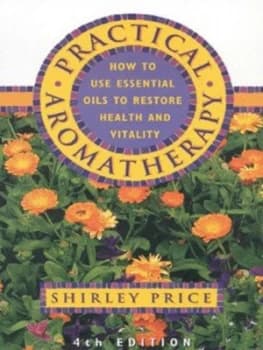 Practical Aromatherapy by Shirley Price Book