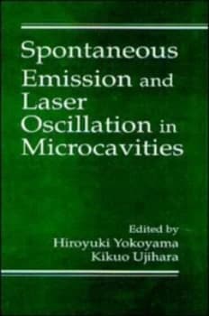 Spontaneous Emission and Laser Oscillation in Microcavities by Hiroyuki Yokoyama Hardback