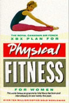The Royal Canadian Air Force Xbx Plan for Physical Fitness For Her by Canada Paperback