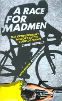 A Race for Madmen by Chris Sidwells Paperback