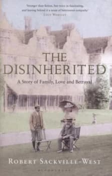 The Disinherited by Robert Sackville-West Hardback