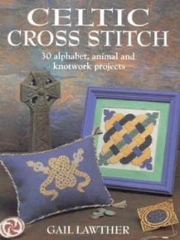 Celtic Cross Stitch by Gail Lawther Hardback