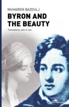 Byron and the Beauty by Muharem Bazdulj Paperback