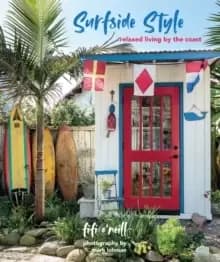 Surfside Style : Relaxed Living by the Coast