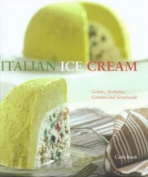 Italian Ice Cream by Carla Bardi and Leonardo Pasquinelli Hardback