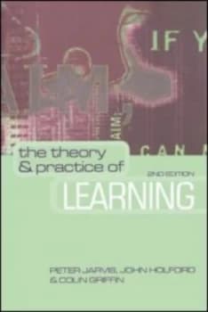 The Theory and Practice of Learning by Peter Jarvis Paperback
