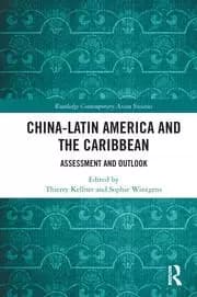 China-Latin America and the Caribbean Assessment and Outlook