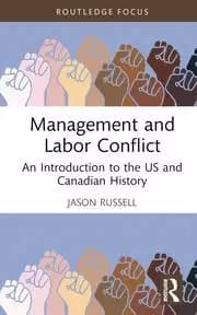 Management and Labor Conflict An Introduction to the US and Canadian History