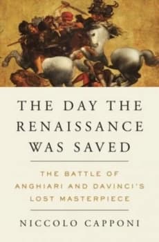 The Day the Renaissance Was Saved by Niccolo Capponi Hardback