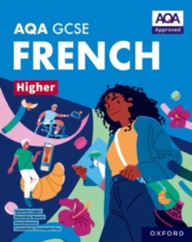 AQA GCSE French Higher: AQA Approved GCSE French Higher Student Book Paperback / softback