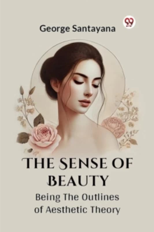 The Sense of Beauty Being the Outlines of Aesthetic Theory Paperback / softback