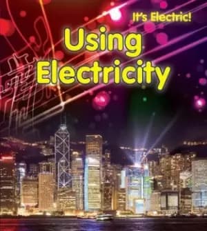 Using electricity by Chris Oxlade